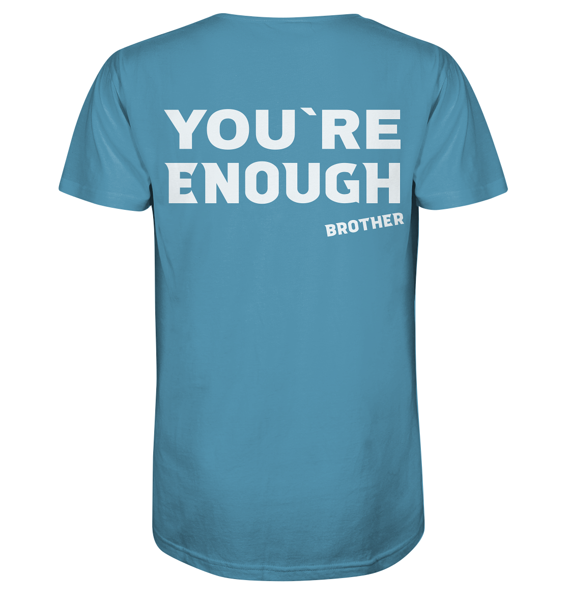 You`re ENOUGH  Shirt